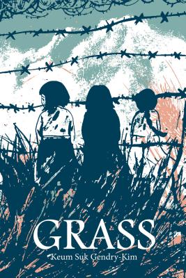 Grass - Gendry-Kim, Keum Suk, and Hong, Janet (Translated by)