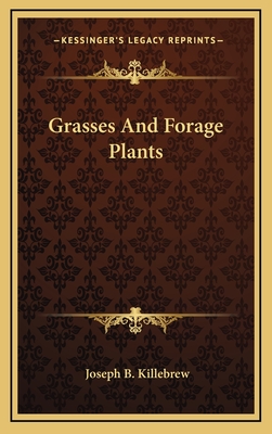 Grasses and Forage Plants - Killebrew, Joseph Buckner