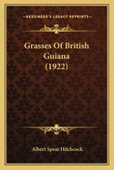 Grasses Of British Guiana (1922)