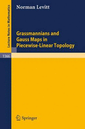 Grassmannians and Gauss Maps in Piecewise-Linear Topology