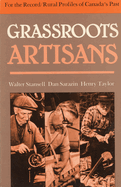 Grassroots Artisans: Walter Stansell, Dan Sarazin, Henry Taylor