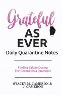Grateful As Ever Daily Quarantine Notes