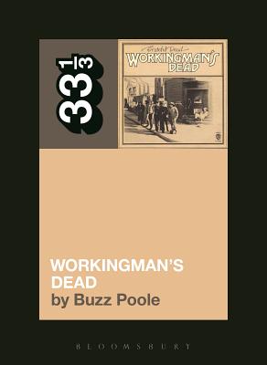 Grateful Dead's Workingman's Dead - Poole, Buzz