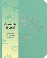 Gratitude Journal: Appreciate Your Blessings Every Day