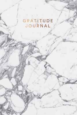 Gratitude Journal: Beautiful White Marble with Bronze Lettering &#9733; One Year of Daily Gratitude Journaling &#9733; 6 X 9 - A5 Notebook &#9733; 130 Pages - Paper Juice