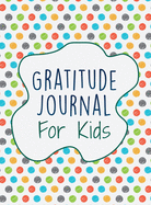 Gratitude Journal for Kids: Interactive with 30 Animal Coloring Designs