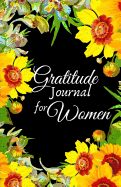 Gratitude Journal for Women: 1 minute Journal to Write with Motivational Quotes 1 year Daily Gratitude Journal 5.5 x 8.5 inches, 115 pages