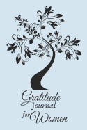 Gratitude Journal for Women: 1 minute Journal to Write with Motivational Quotes - 1 year Daily Gratitude Journal - 6 x 9 inches, 115 pages