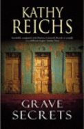 Grave Secrets - Reichs, Kathy