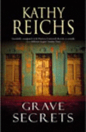 Grave Secrets - Reichs, Kathy