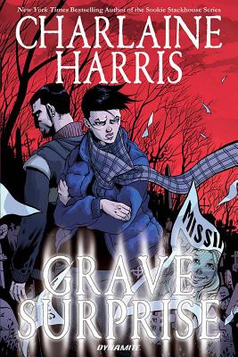 Grave Surprise - Harris, Charlaine, and McGraw, Royal, and Kyriazis, Ilias