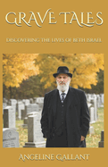 Grave Tales: Discovering the Lives of Beth Israel