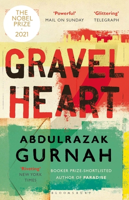 Gravel Heart: By the Winner of the 2021 Nobel Prize in Literature - Gurnah, Abdulrazak