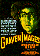 Graven Images: The Best of Horror, Fantasy, and Science Fiction Film Art from the Collection of Ronald V. Borst - Borst, Ronald V (Editor), and Burns, Keith (Editor), and Borst, Margaret A