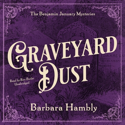 Graveyard Dust - Hambly, Barbara, and Butler, Ron (Read by)