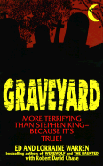 Graveyard: More Terrifying Than Stephen King - Because It's True!