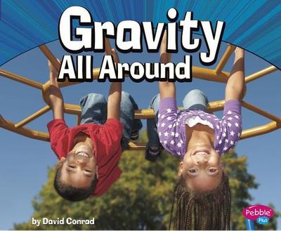 Gravity All Around - Conrad, David