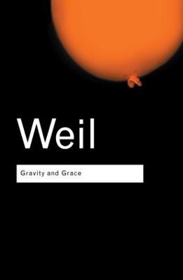 Gravity and Grace - Weil, Simone