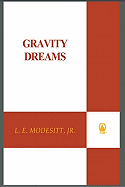 Gravity Dreams