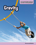 Gravity: Forces and Motion