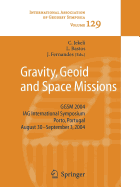 Gravity, Geoid and Space Missions: GGSM 2004. IAG International Symposium. Porto, Portugal. August 30 - September 3, 2004