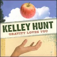 Gravity Loves You - Kelley Hunt