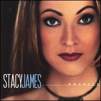 Gravity - Stacy James