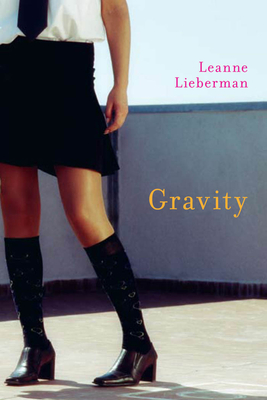 Gravity - Lieberman, Leanne