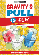 Gravity's Pull: 10 Fun Gravity Experiments