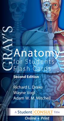 Gray's Anatomy for Students Flash Cards: With Student Consult Online Access - Drake, Richard, and Vogl, A Wayne, and Mitchell, Adam W M
