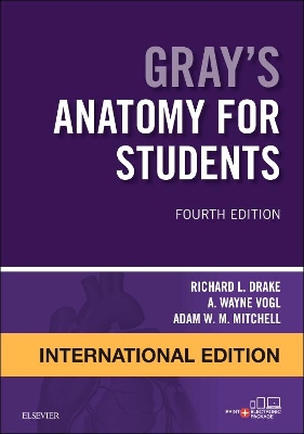 Gray's Anatomy for Students International Edition - Drake, Richard L., and Vogl, A. Wayne, and Mitchell, Adam W. M.