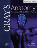Gray's Anatomy: The Anatomical Basis of Clinical Practice