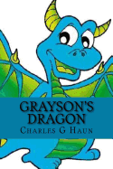 Grayson and the Dragon: For Young Readers