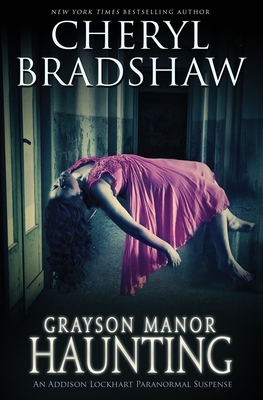 Grayson Manor Haunting - Bradshaw, Cheryl