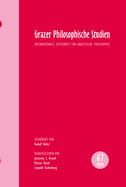 Grazer Philosophische Studien: Internationale Zeitschrift Fur Analytische Philosophie