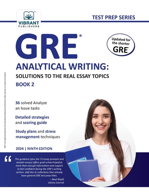 GRE Analytical Writing: Solutions to the Real Essay Topics - Book 2 - Publishers, Vibrant