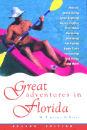 Great Adventures in Florida, 2nd - O'Keefe, Tim, and O'Keefe, M Timothy, PH.D., and O'Keefe, Timothy