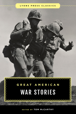 Great American War Stories - McCarthy, Tom (Editor)