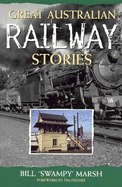 Great Australian Railway Stories