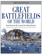 Great Battlefields of the World - MacDonald, John, and Livesey, Anthony