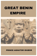 Great Benin Empire: EDO Culture