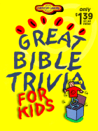 Great Bible Trivia for Kids
