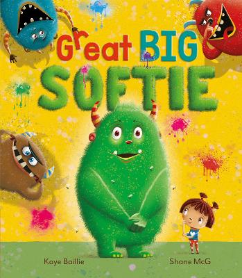 Great Big Softie - Baillie, Kaye