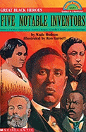 Great Black Heroes: Five Notable Inventors