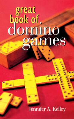 Great Book of Domino Games - Kelley, Jennifer A