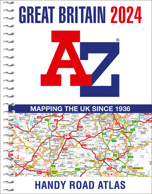 Great Britain A-Z Handy Road Atlas 2024 (A5 Spiral) - A-Z maps