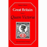 Great Britain Specialised Stamp Catalogue: Queen Victoria v. 1 - Gibbons, Stanley, and Aggersberg, D.J. (Revised by)