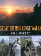 Great British Ridge Walks - Birkett, Bill