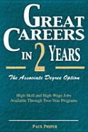 Great Careers in 2 Years: The Associate Degree Option