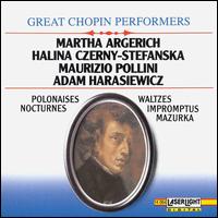 Great Chopin Performers - Adam Harasiewicz (piano); Halina Czerny-Stefanska (piano); Martha Argerich (piano); Maurizio Pollini (piano)